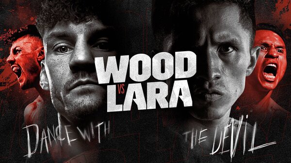 Watch Dazn Boxing Wood and Lara 2/18/23 – 18 February 2023