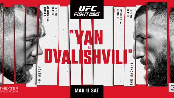 Watch UFC Fight Night: Yan vs Dvalishvili 3/11/23 – 11 March 2023