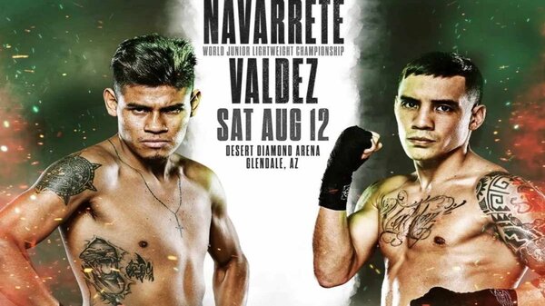 Watch Navarrete Vs Valdez 8/12/23 – 12 August 2023
