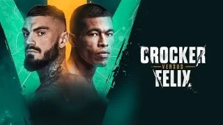 Watch Crocker vs Felix 1/27/24 – 27 January 2024
